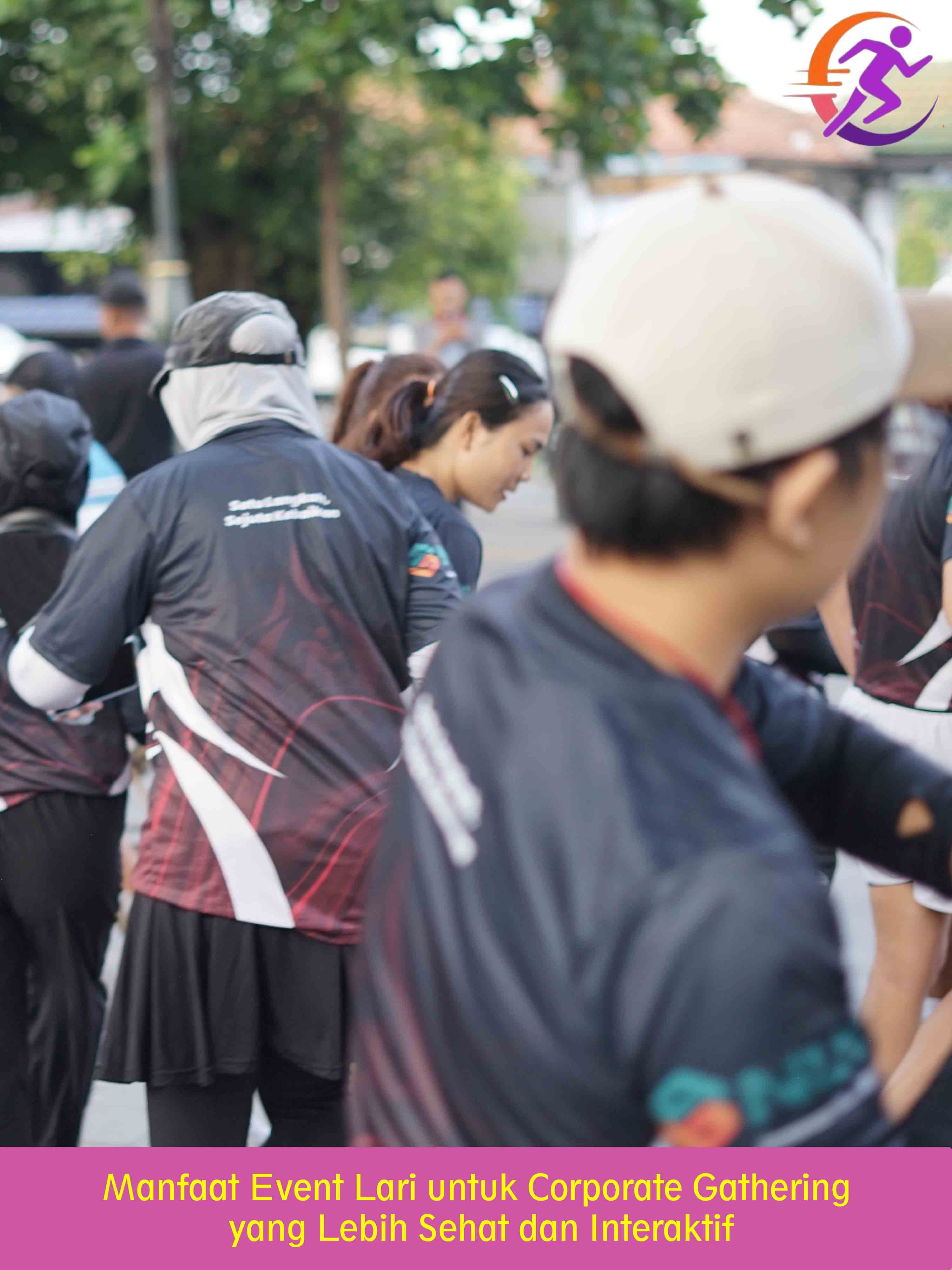 Manfaat Event Lari untuk Corporate Gathering yang Lebih Sehat dan Interaktif