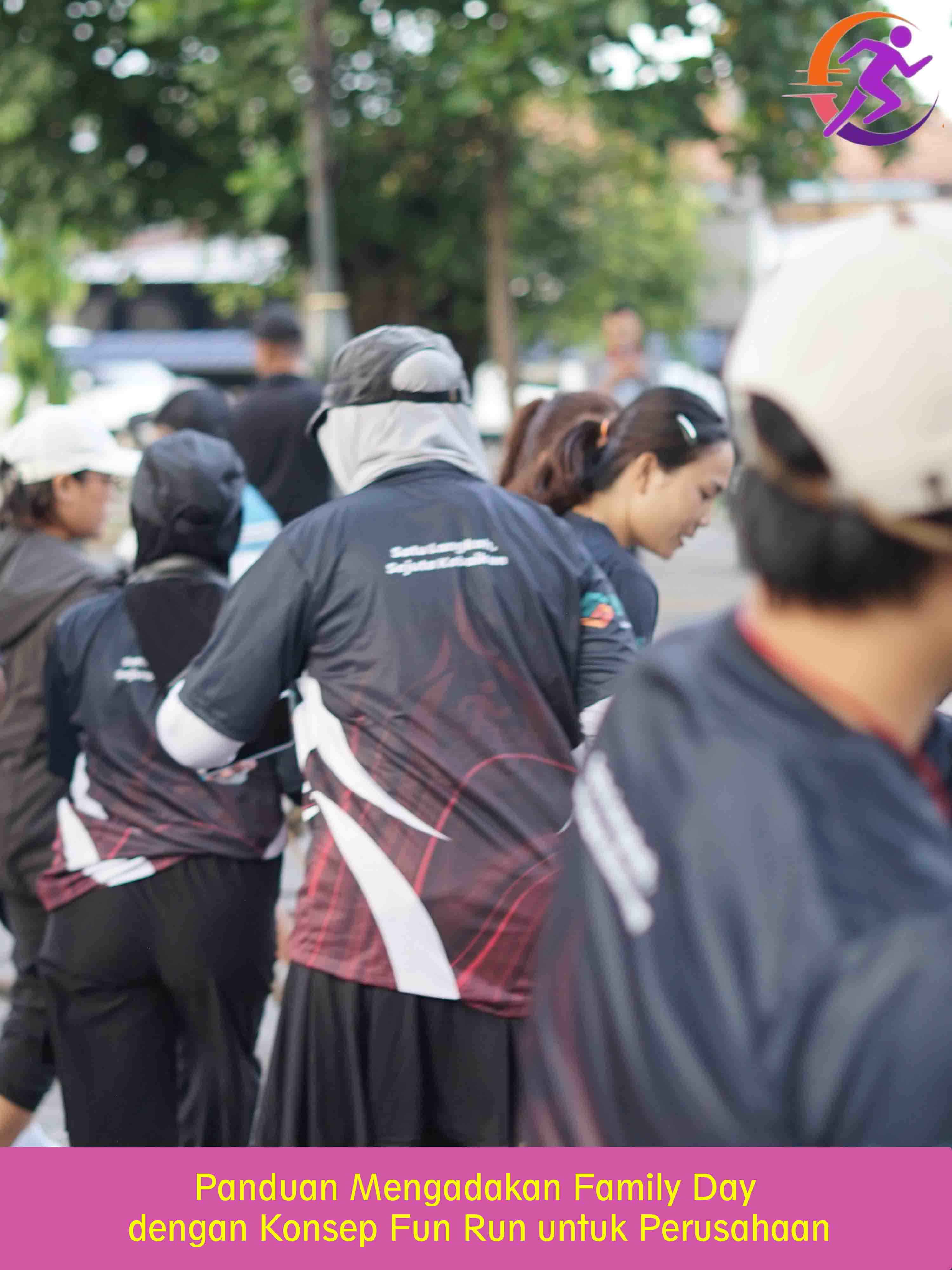 Panduan Mengadakan Family Day dengan Konsep Fun Run untuk Perusahaan